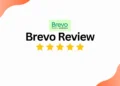 Brevo Review – Is Brevo the Best Email Marketing Tool?
